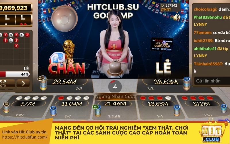 mang đến cơ hội trải nghiệm "xem thật, chơi thật" tại các sảnh cược cao cấp hoàn toàn miễn phí