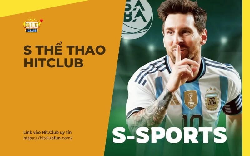 S Thể Thao HitClub – Sảnh Cá Cược Bóng Đá Châu Âu & Kèo Handicap Kịch Tính